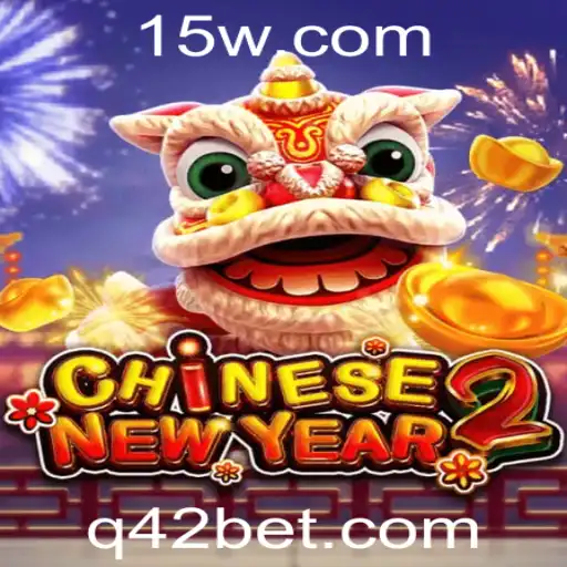Descubra o Mundo do Jogo CHINESENEWYEAR2 com 42bet